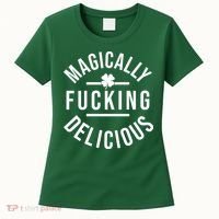 Magically Fucking Delicious St Patrick's Day Funny Women's T-Shirt thumb 0