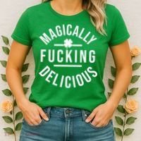 Magically Fucking Delicious St Patrick's Day Funny Women's T-Shirt thumb 2