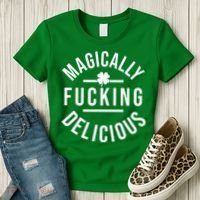 Magically Fucking Delicious St Patrick's Day Funny Women's T-Shirt thumb 3