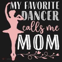My Favorite Dancer Calls Me Mom Ballet Mom Women Dance Mom Sweatshirt thumb 3