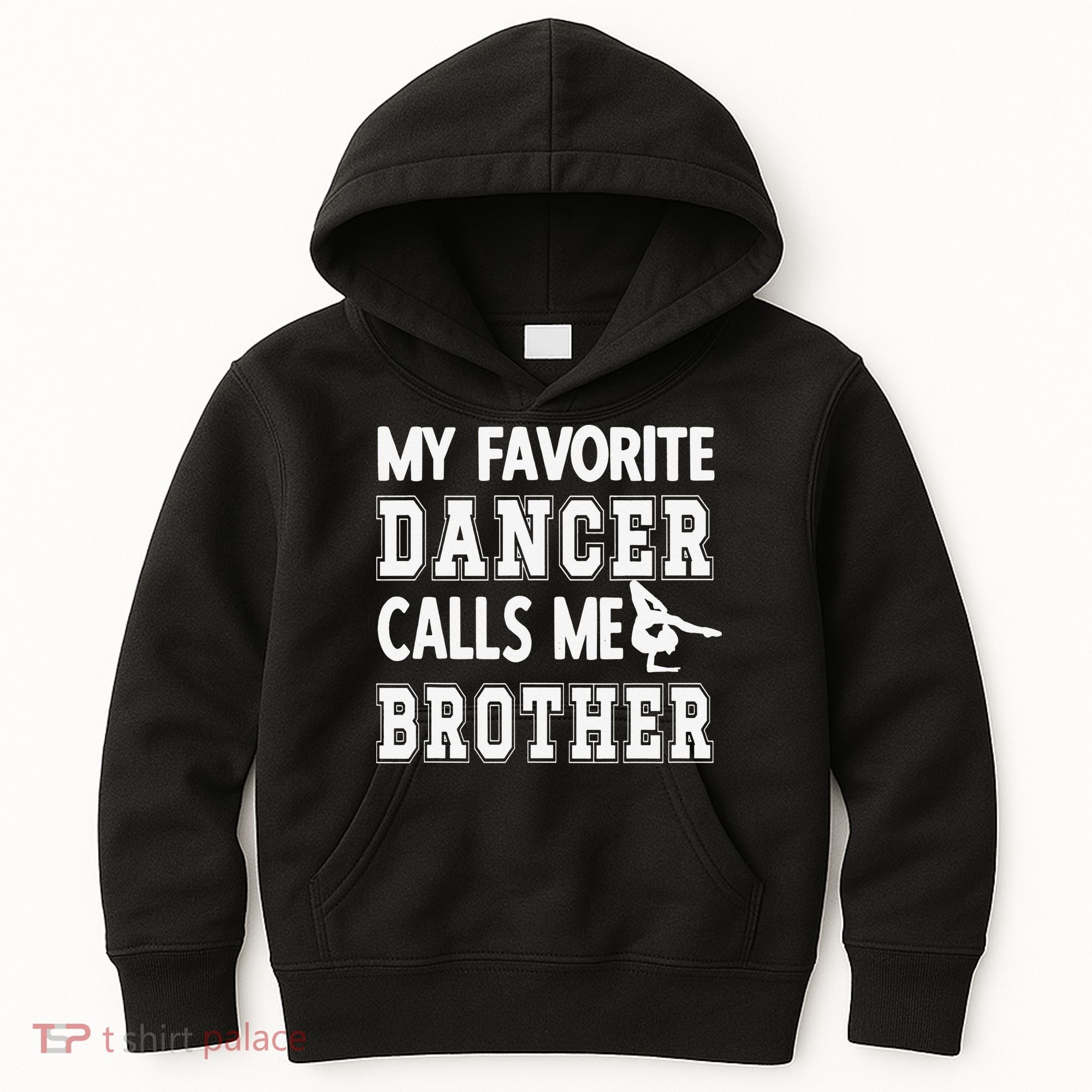 My Favorite Dancer Calls Me Brother Dance Bro Kids Hoodie