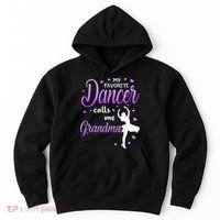 My Favorite Dancer Calls Me Grandma Dance Grandma Hoodie thumb 0