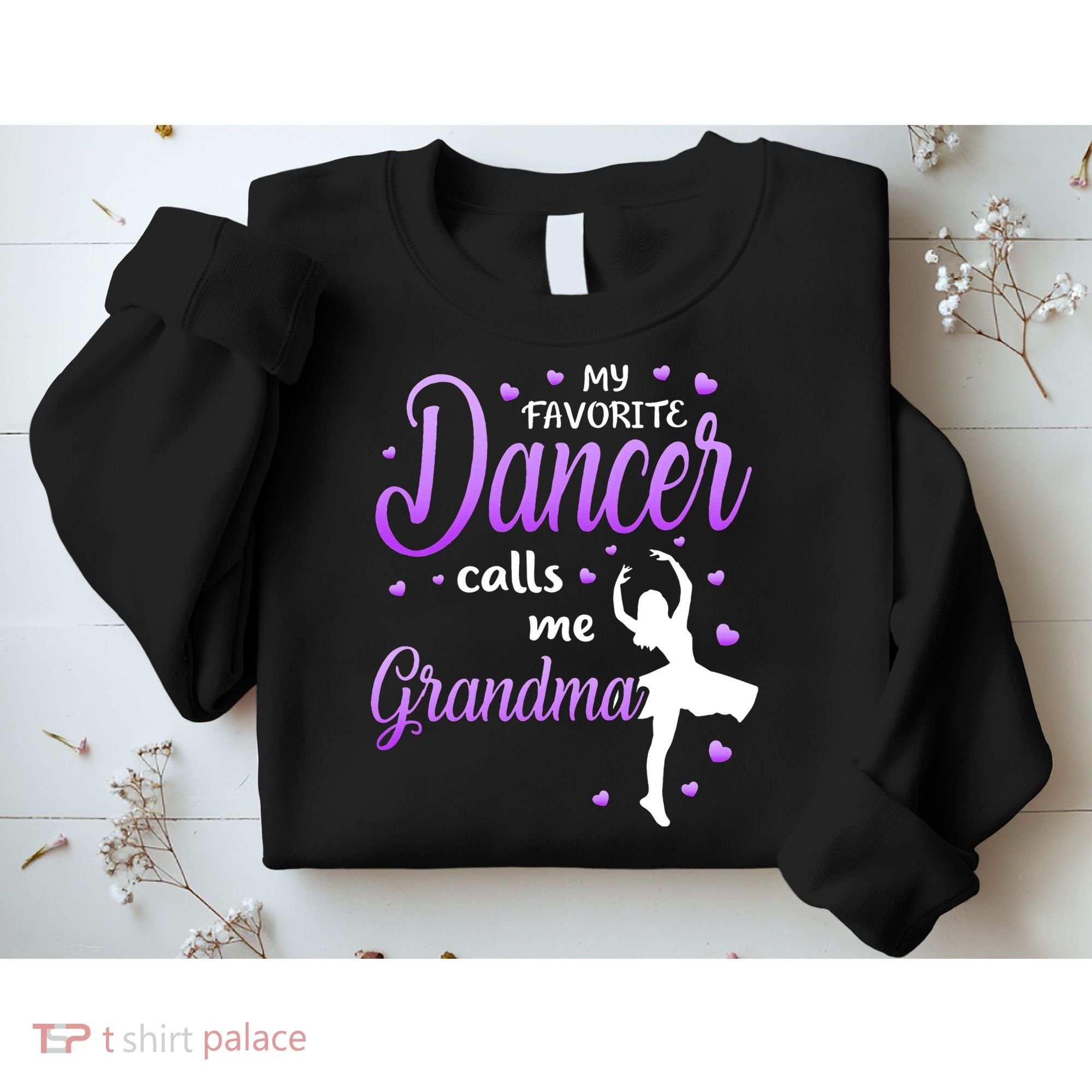 My Favorite Dancer Calls Me Grandma Dance Grandma Sweatshirt