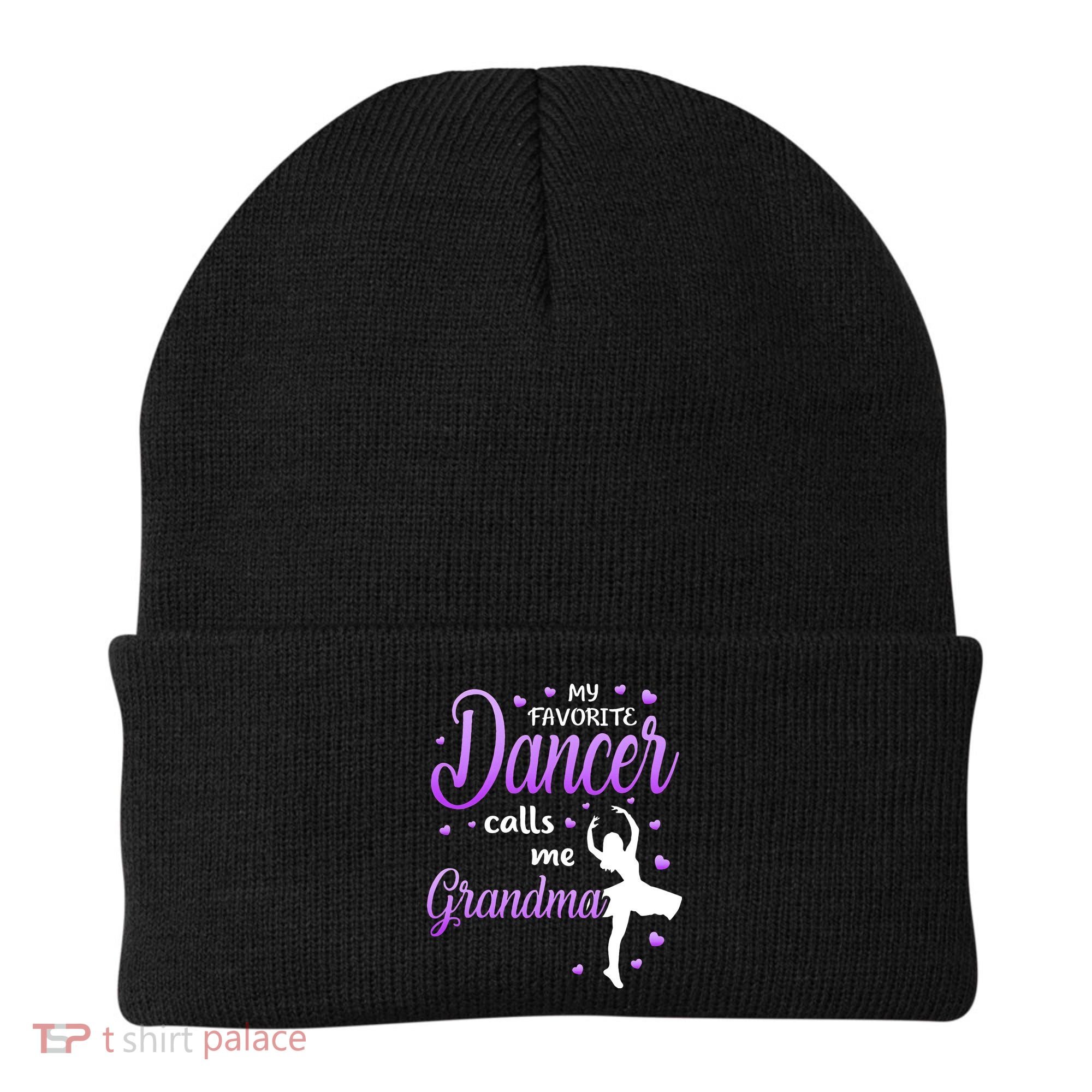 My Favorite Dancer Calls Me Grandma Dance Grandma Beanie