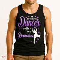 My Favorite Dancer Calls Me Grandma Dance Grandma Tank Top thumb 3