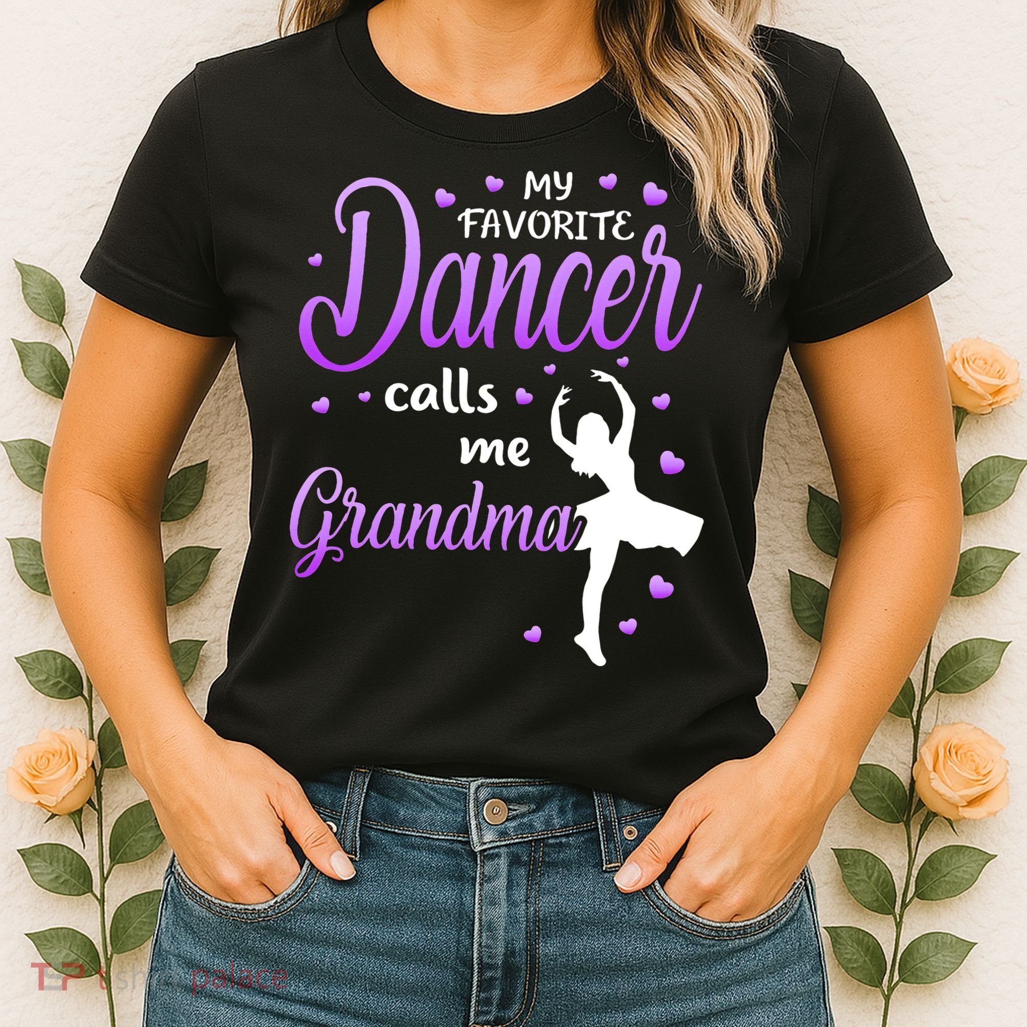 My Favorite Dancer Calls Me Grandma Dance Grandma Women's T-Shirt