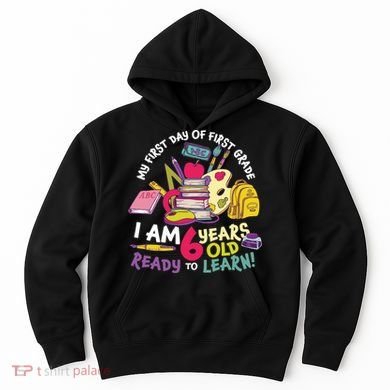My First Day Of 1st Grade Back To School Hoodie