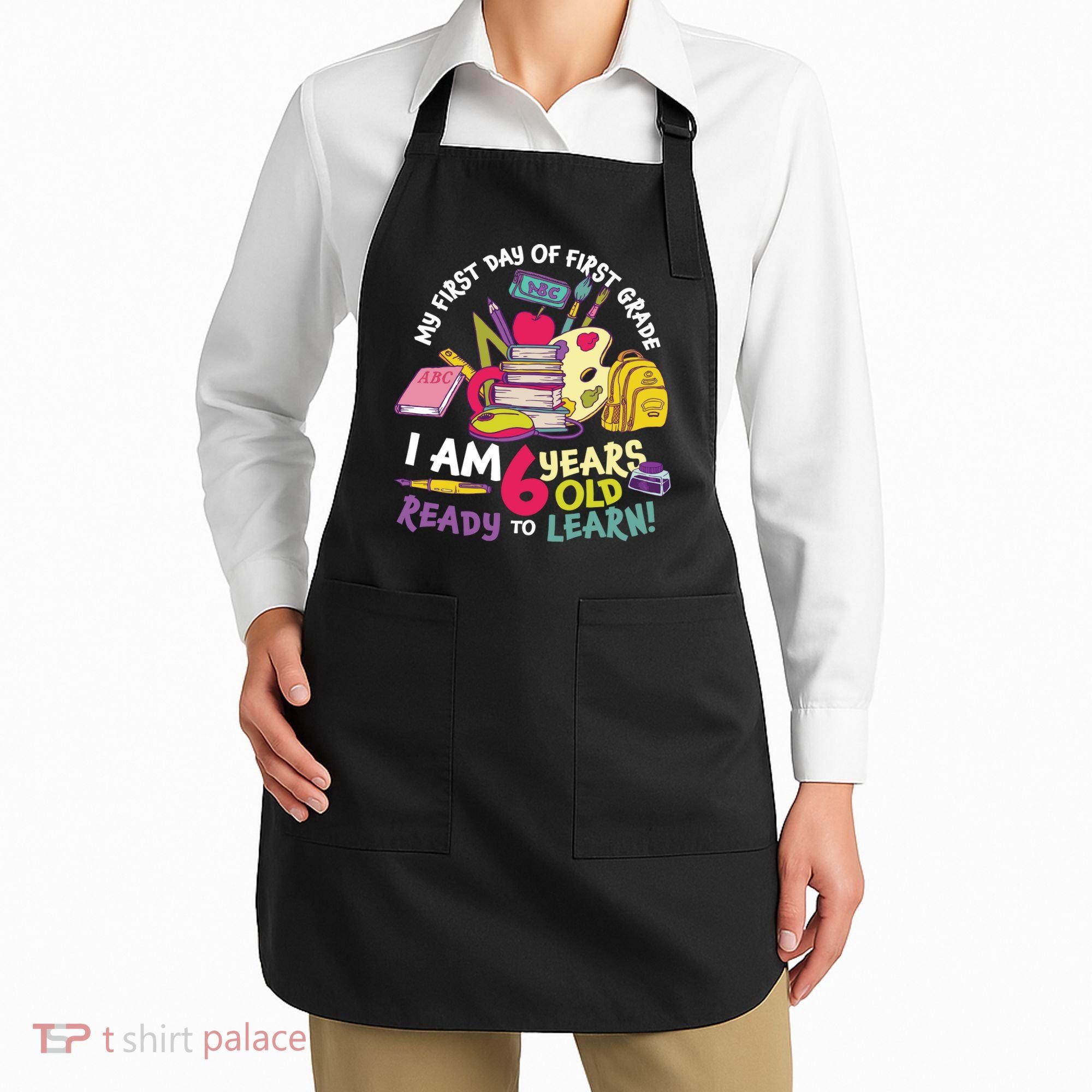 My First Day Of 1st Grade Back To School Apron