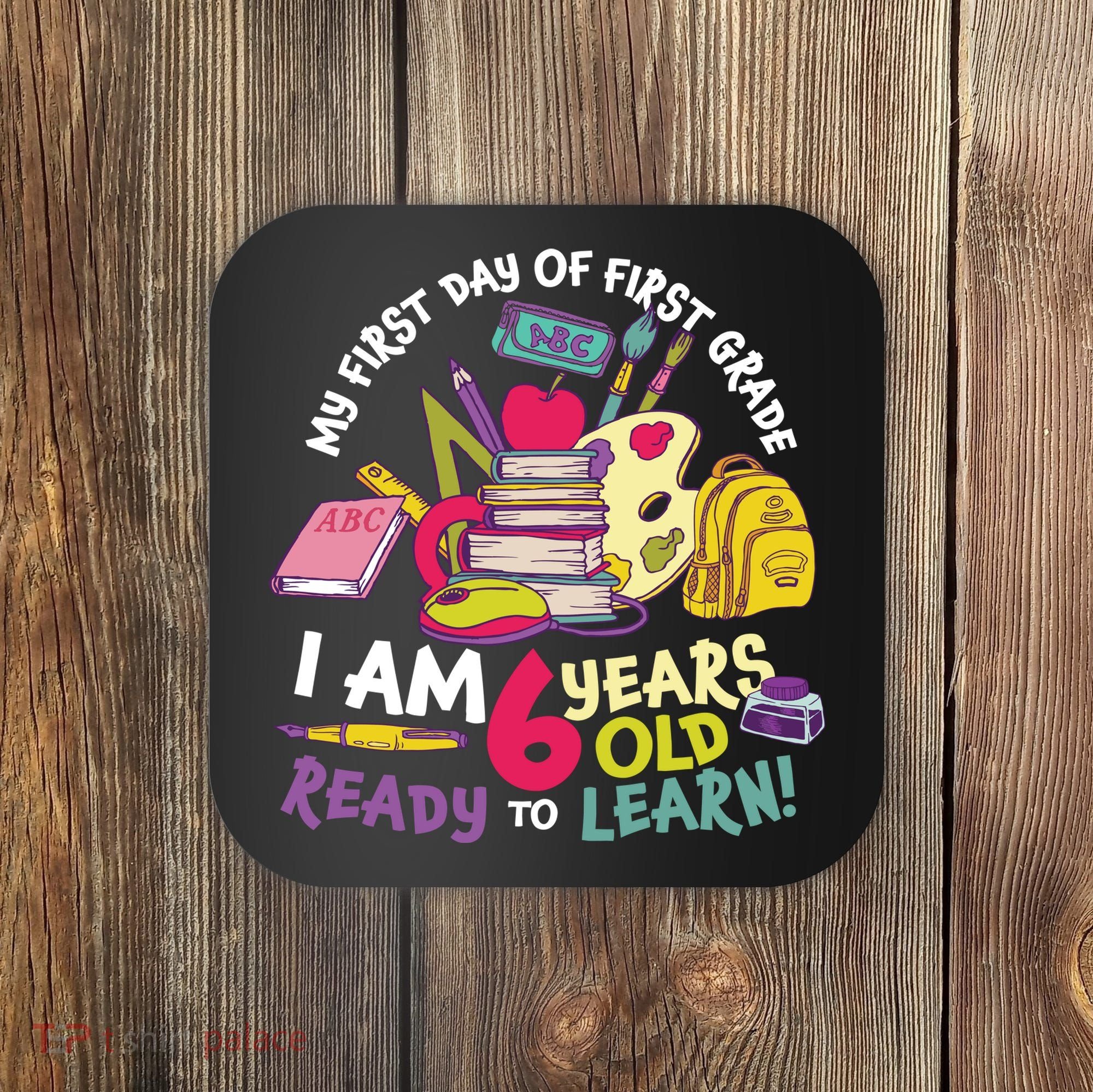 My First Day Of 1st Grade Back To School Coaster