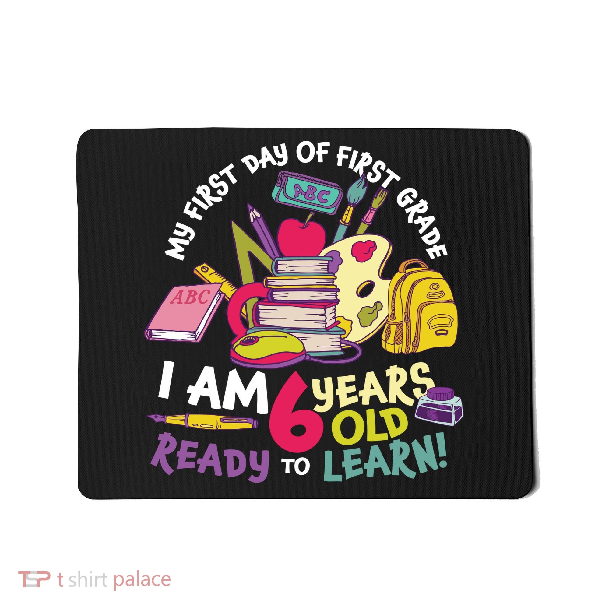My First Day Of 1st Grade Back To School Mousepad