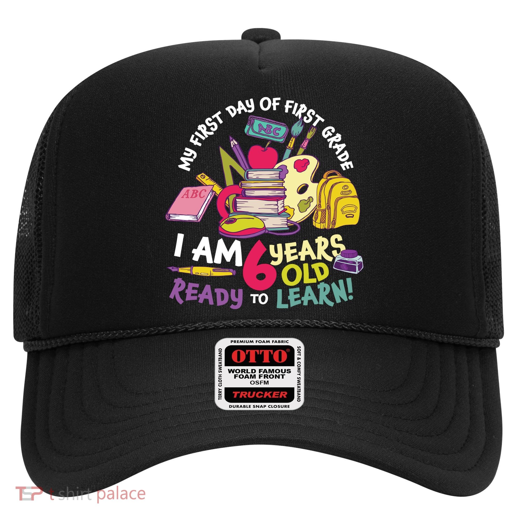 My First Day Of 1st Grade Back To School Hat
