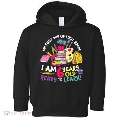 My First Day Of 1st Grade Back To School Toddler Hoodie
