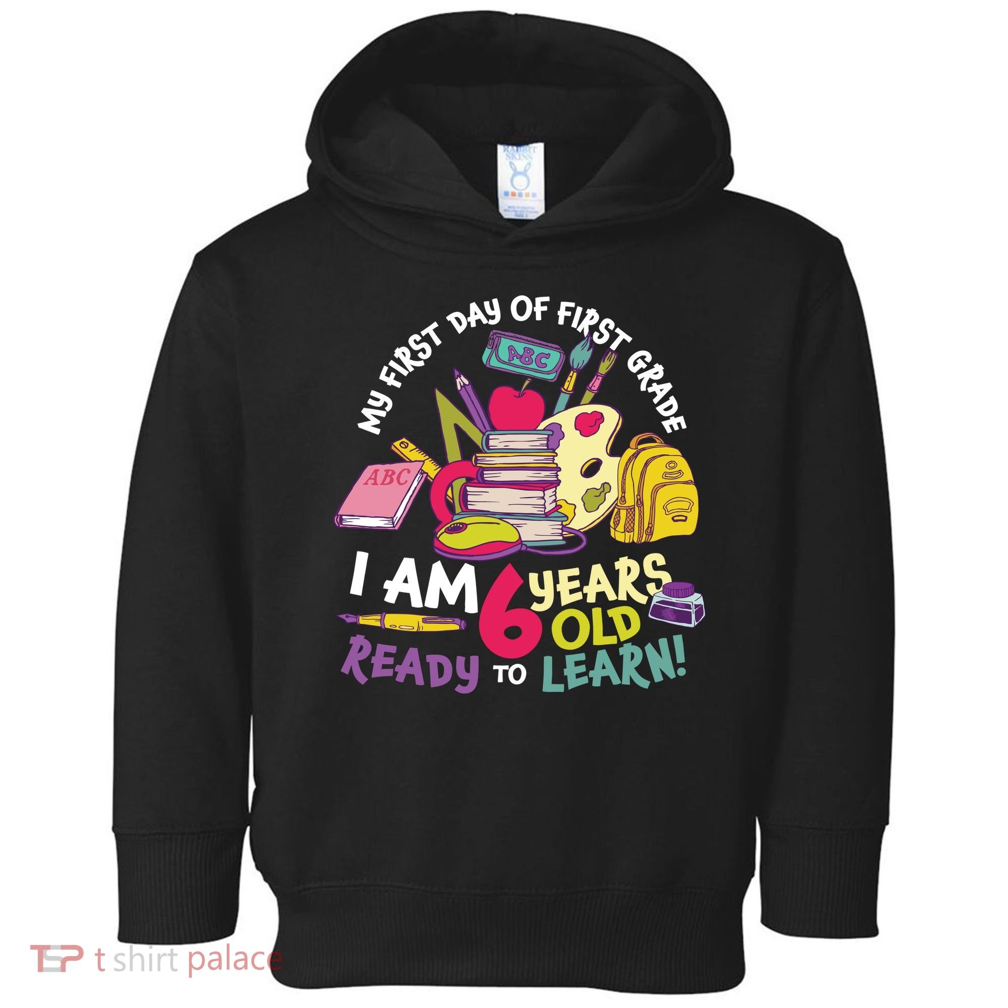 My First Day Of 1st Grade Back To School Toddler Hoodie