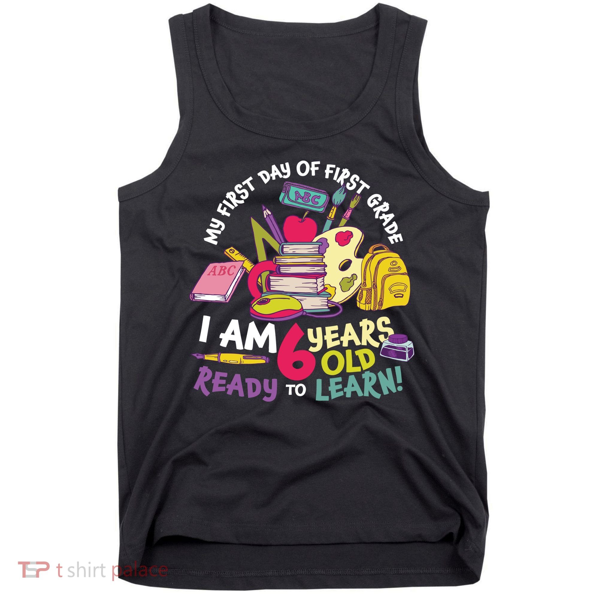 My First Day Of 1st Grade Back To School Tank Top