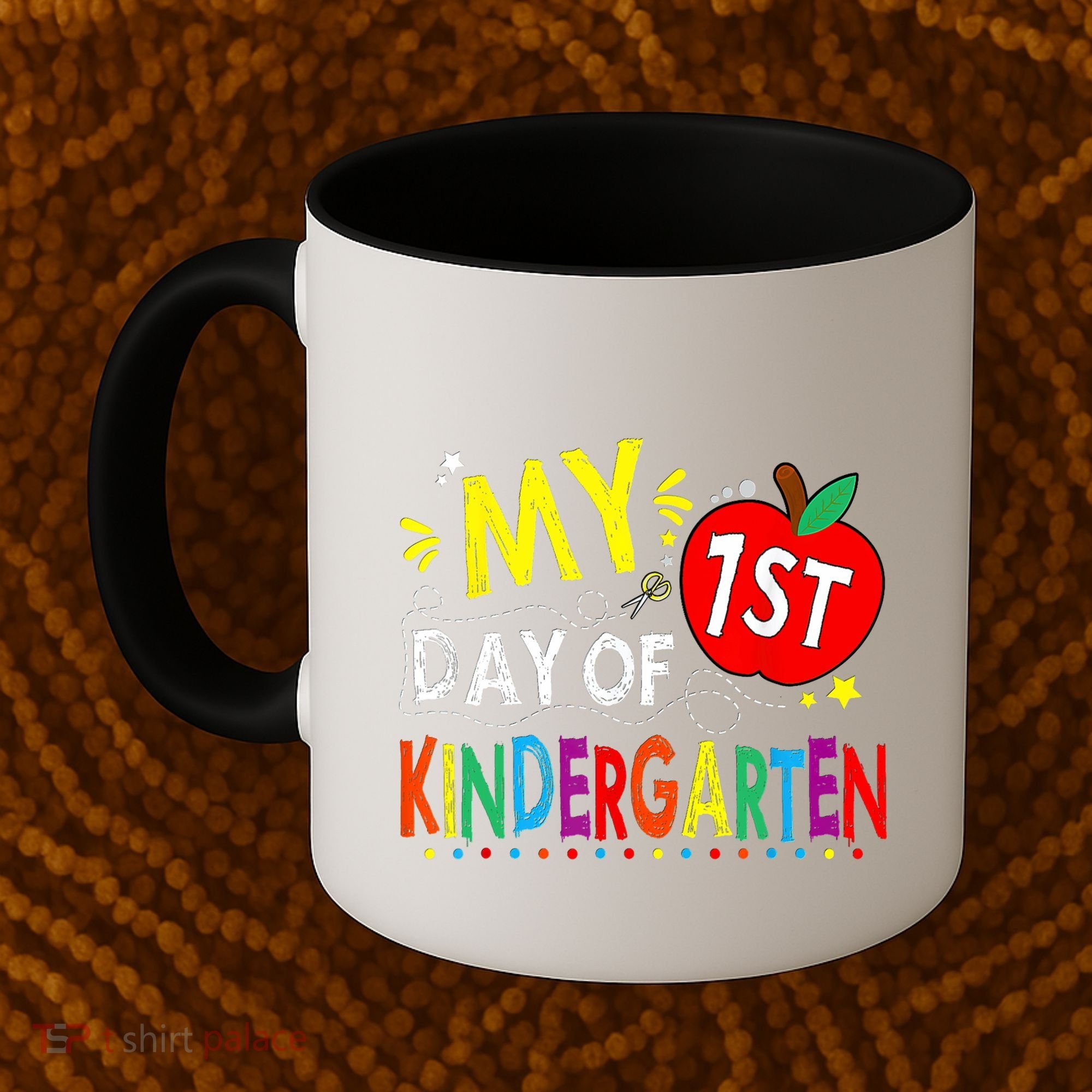 My First Day Of Kindergarten 1st Day Of Kindergarten Coffee Mug