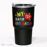 My First Day Of Kindergarten 1st Day Of Kindergarten Tumbler thumb 0