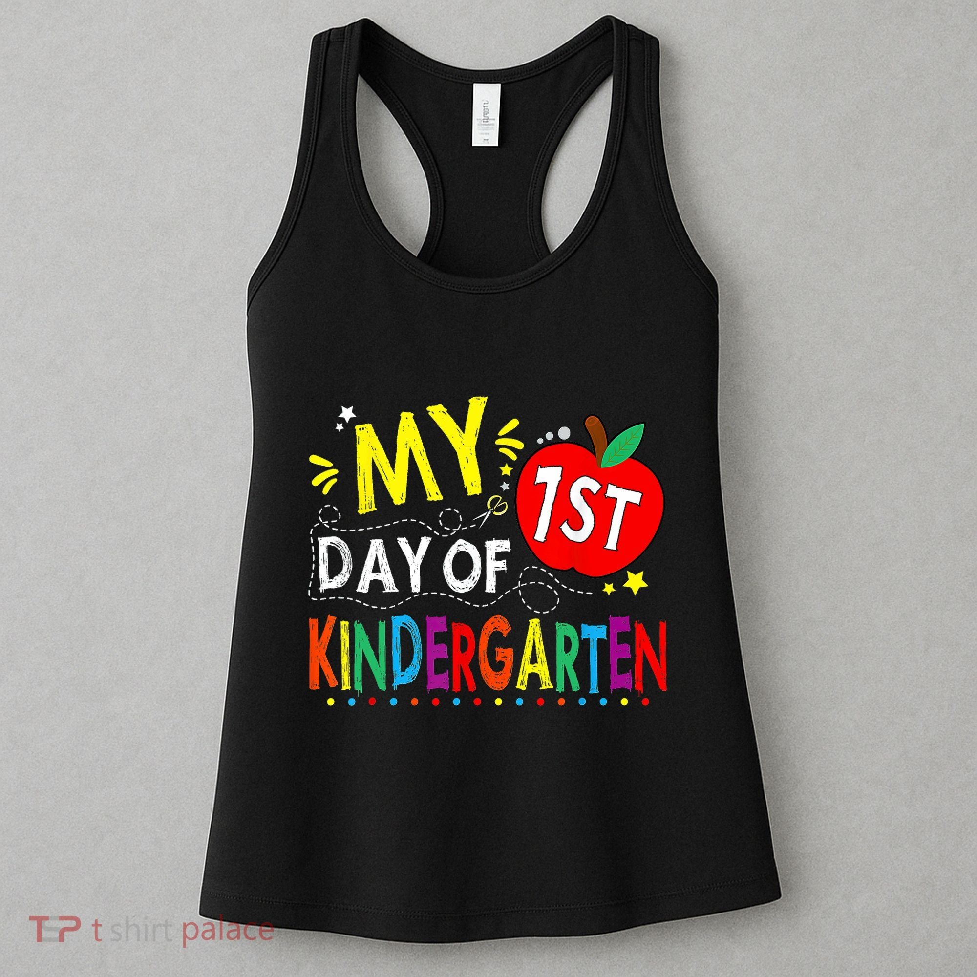 My First Day Of Kindergarten 1st Day Of Kindergarten Women's Tank Top