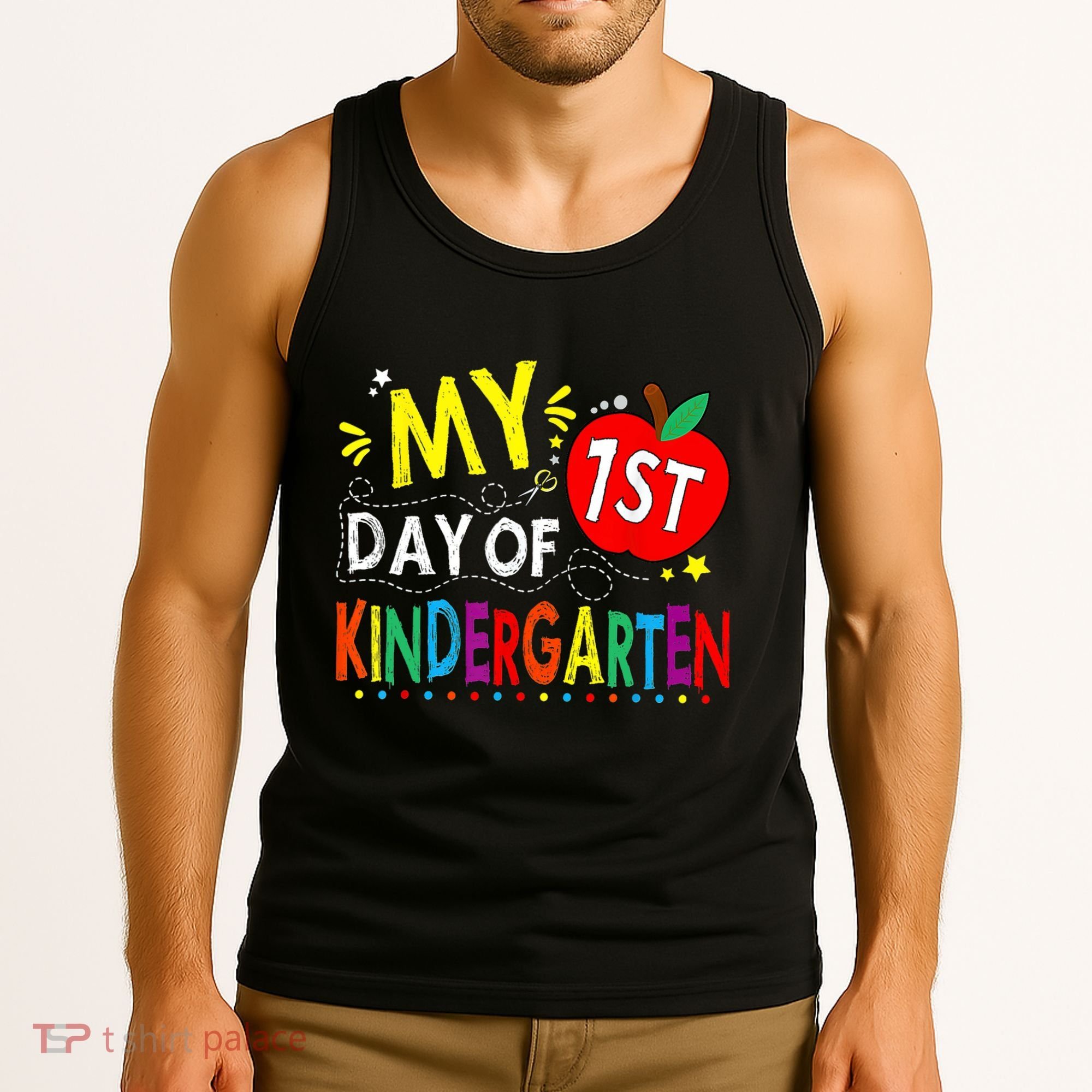 My First Day Of Kindergarten 1st Day Of Kindergarten Tank Top