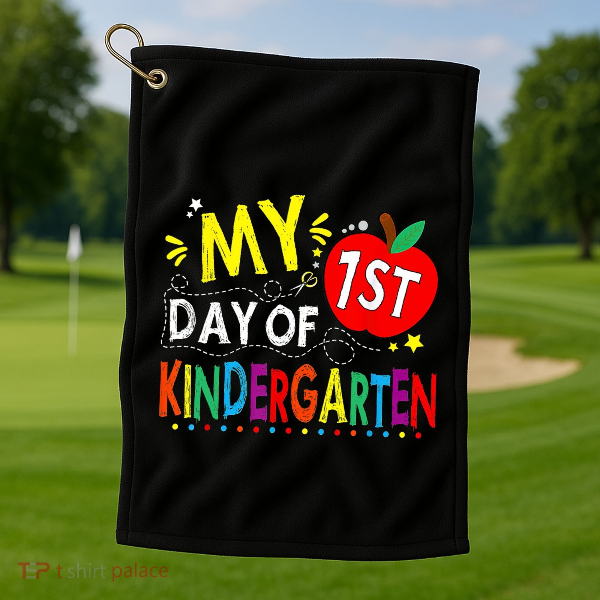 My First Day Of Kindergarten 1st Day Of Kindergarten Golf Towel