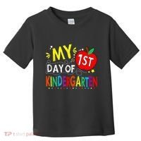 My First Day Of Kindergarten 1st Day Of Kindergarten Toddler T-Shirt thumb 0