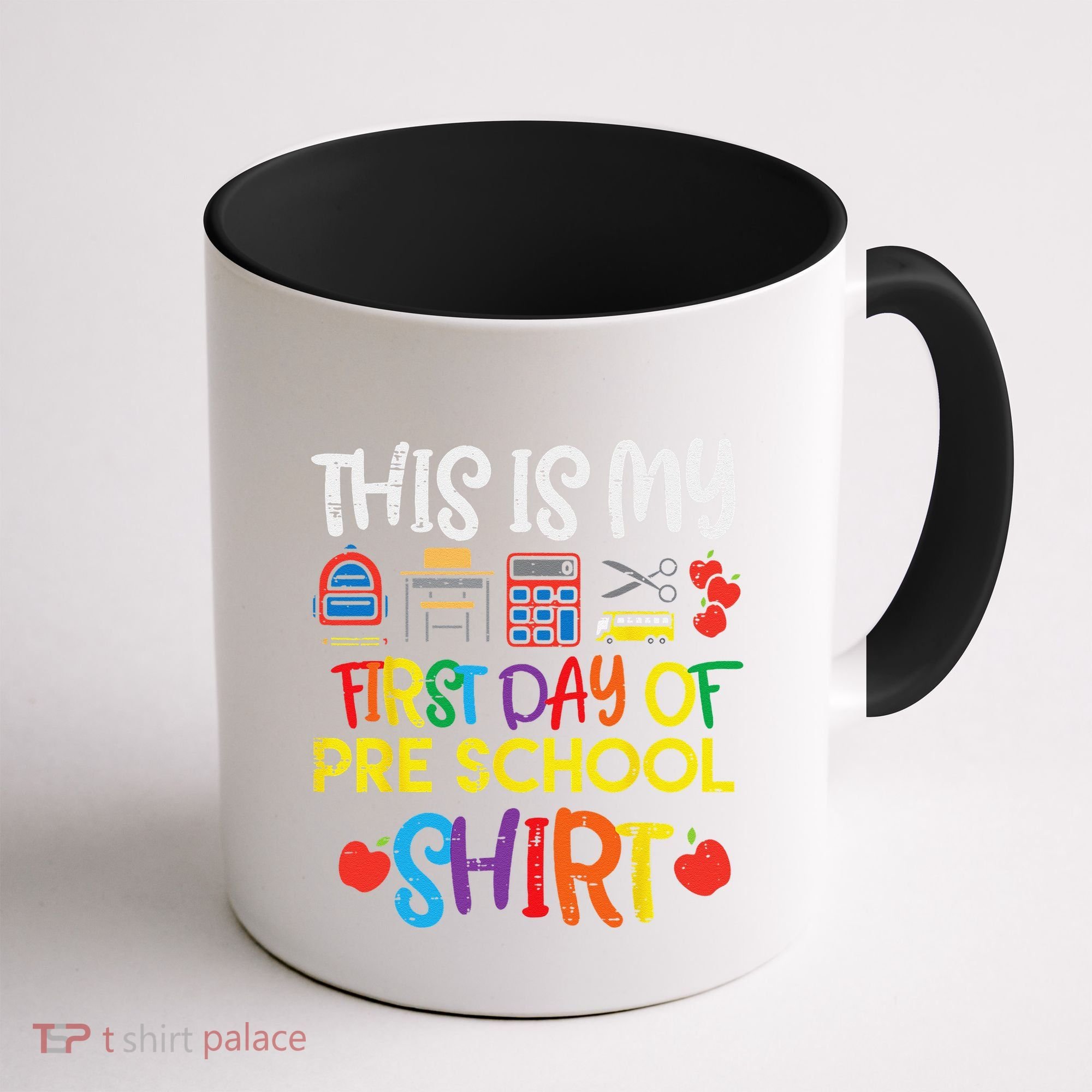 My First Day Of Preschool Pre School Coffee Mug