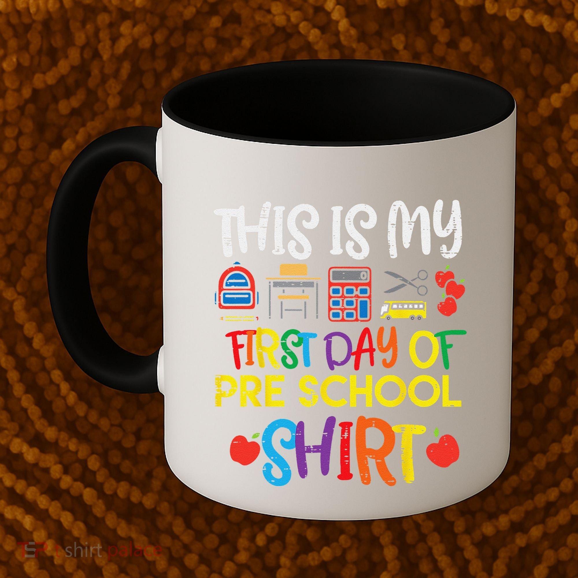 My First Day Of Preschool Pre School Coffee Mug