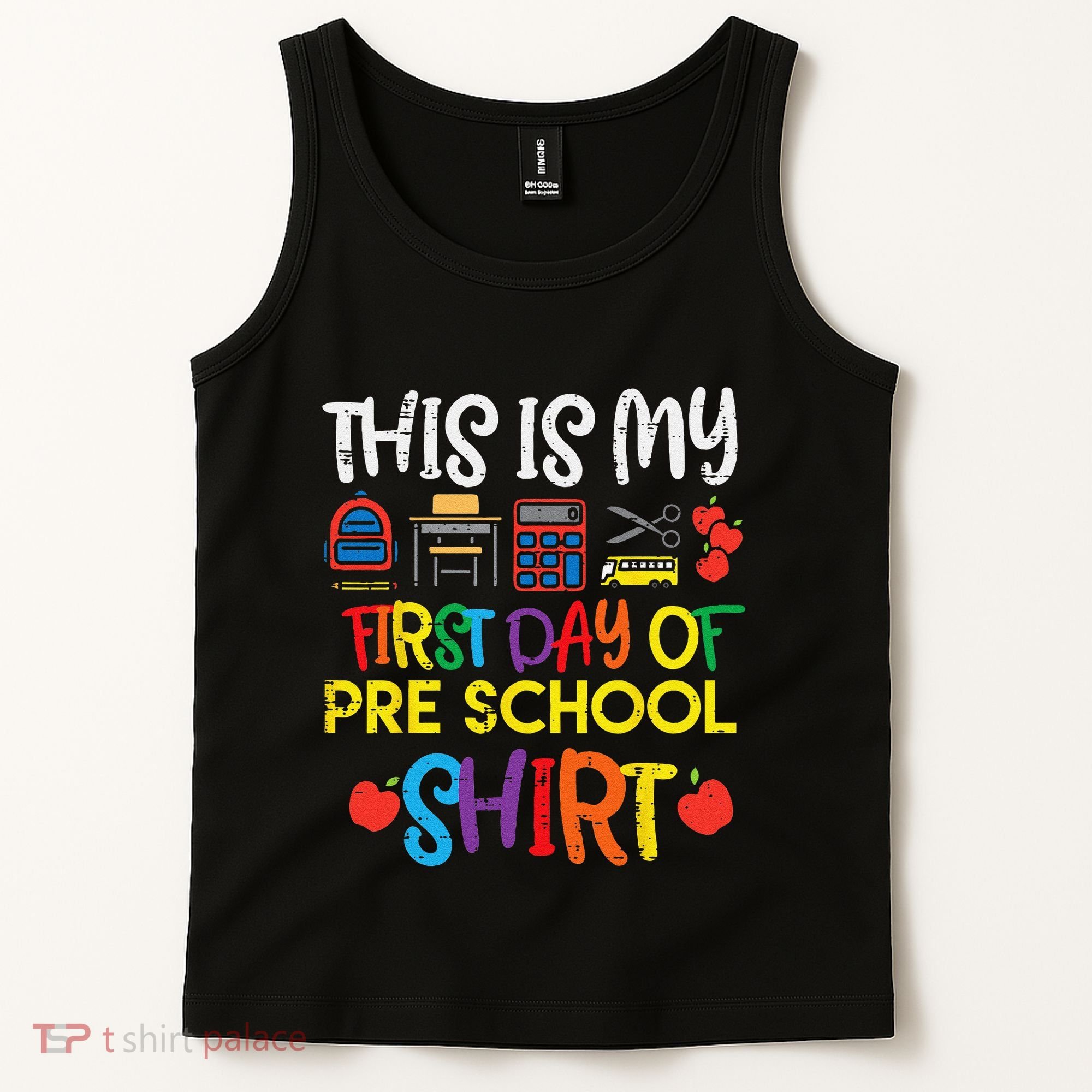 My First Day Of Preschool Pre School Tank Top