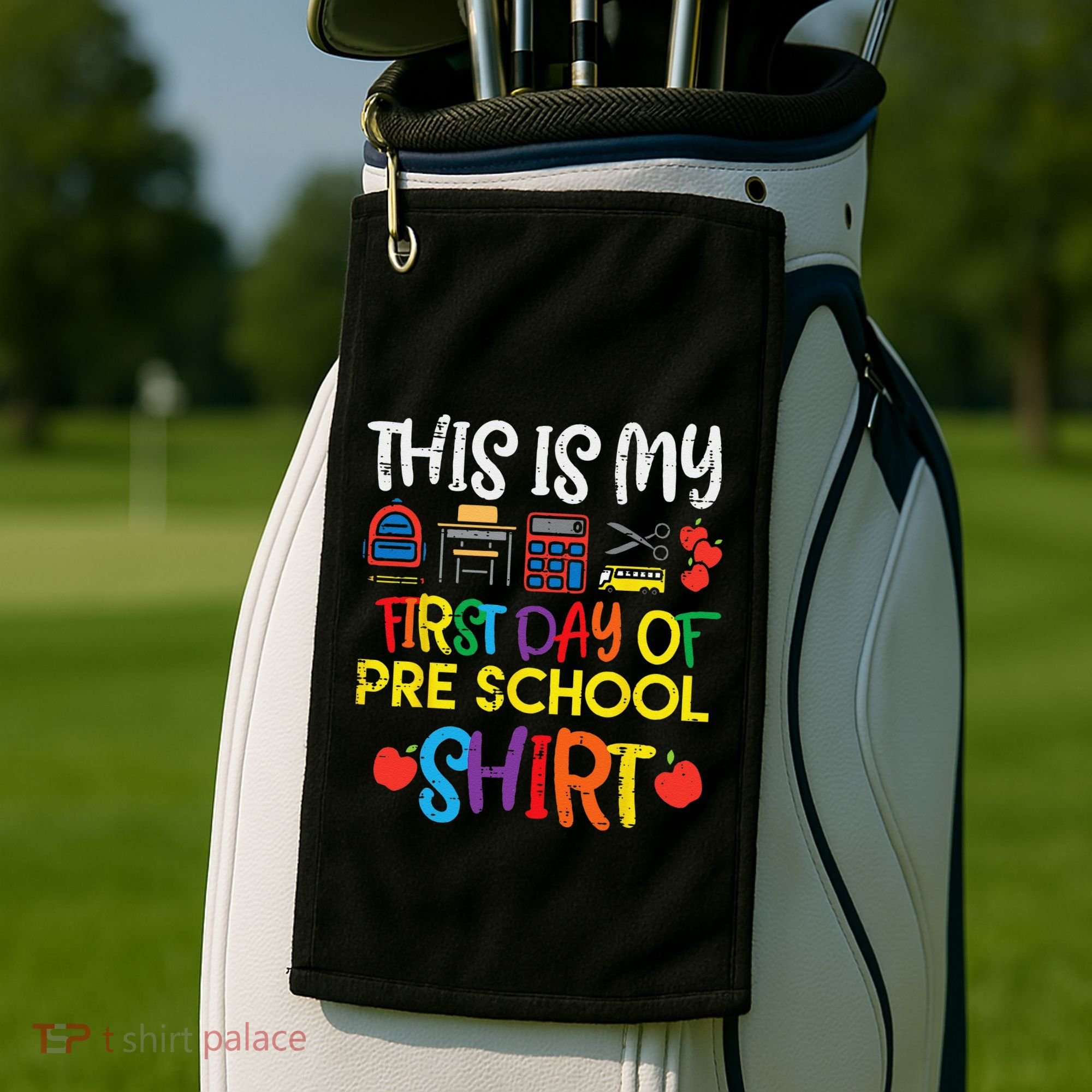 My First Day Of Preschool Pre School Golf Towel