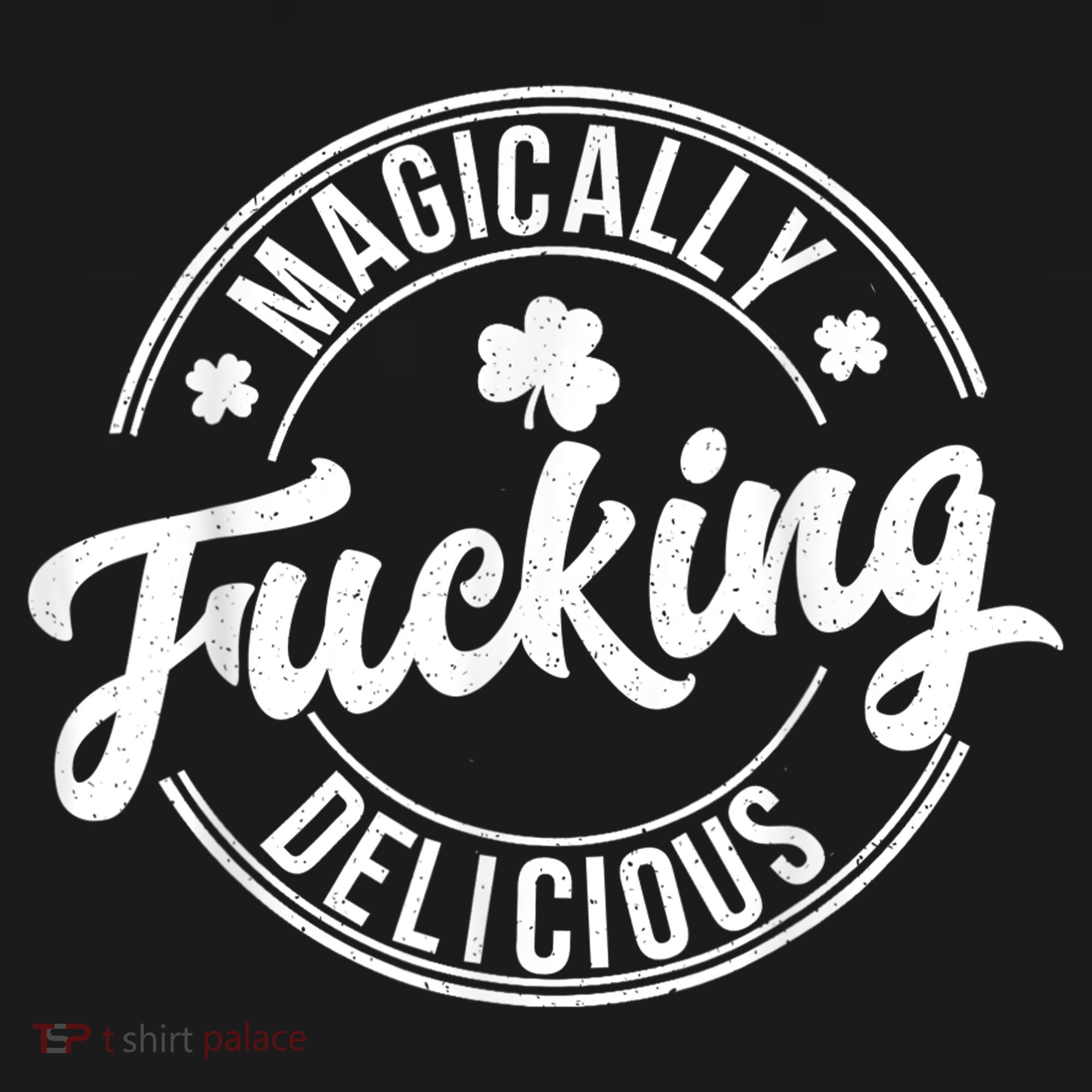 Magically Fucking Delicious St. Patrick's Day Lucky Shamrock Women's Tank Top