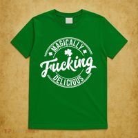 Magically Fucking Delicious St. Patrick's Day Lucky Shamrock T-Shirt thumb 5