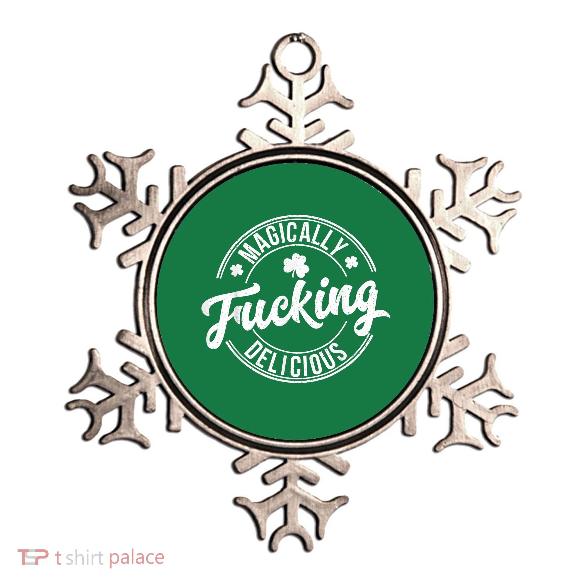 Magically Fucking Delicious St. Patrick's Day Lucky Shamrock Ornament