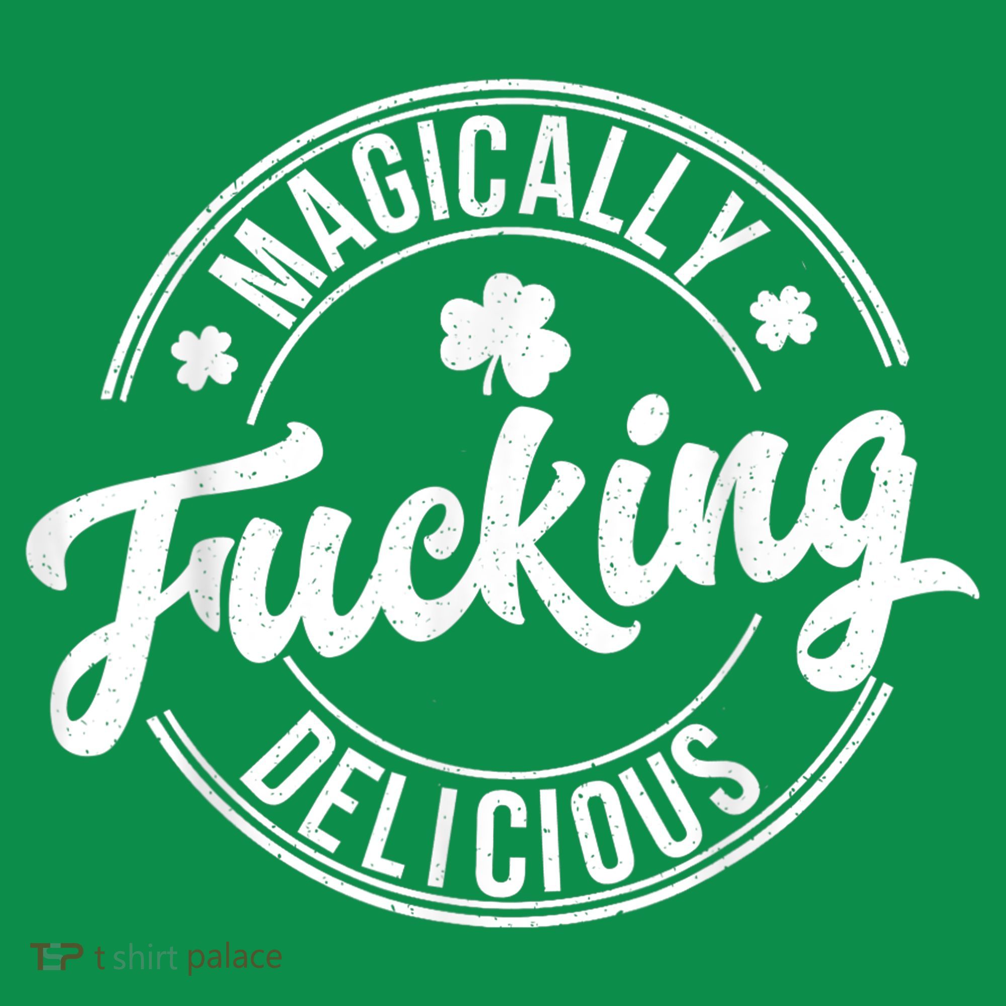 Magically Fucking Delicious St. Patrick's Day Lucky Shamrock Baby Bodysuit
