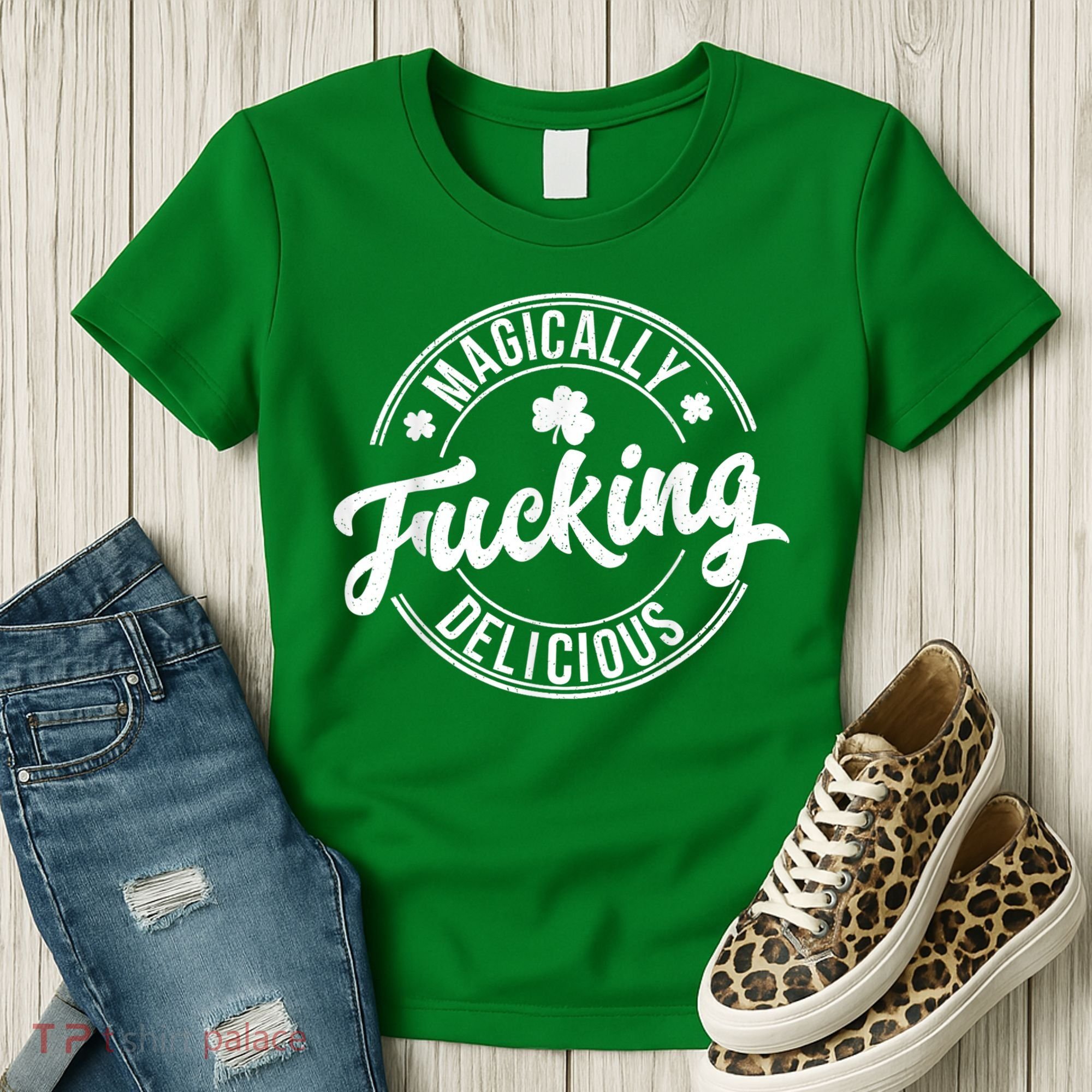 Magically Fucking Delicious St. Patrick's Day Lucky Shamrock Women's T-Shirt