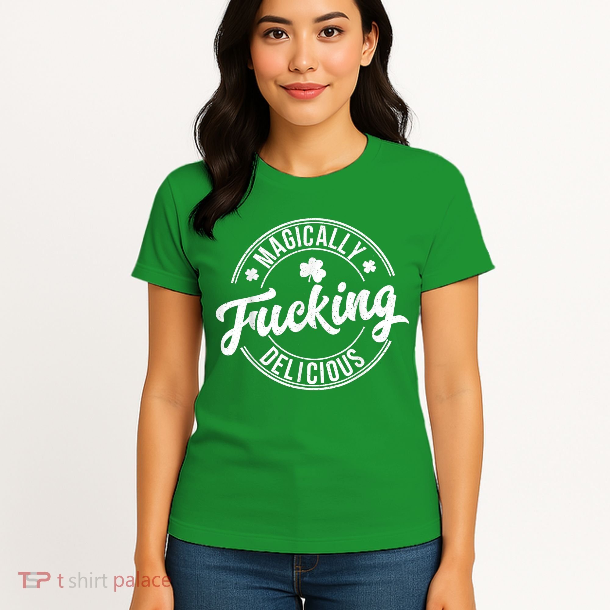 Magically Fucking Delicious St. Patrick's Day Lucky Shamrock Women's T-Shirt