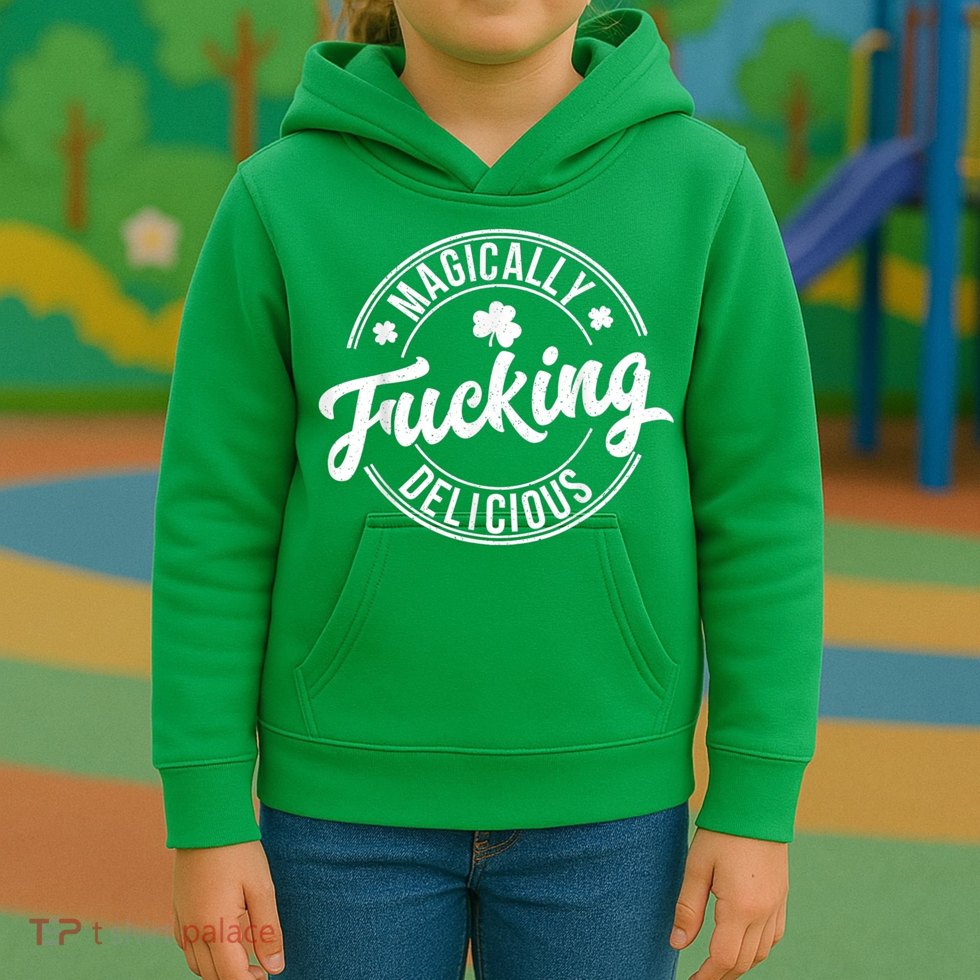 Magically Fucking Delicious St. Patrick's Day Lucky Shamrock Kids Hoodie