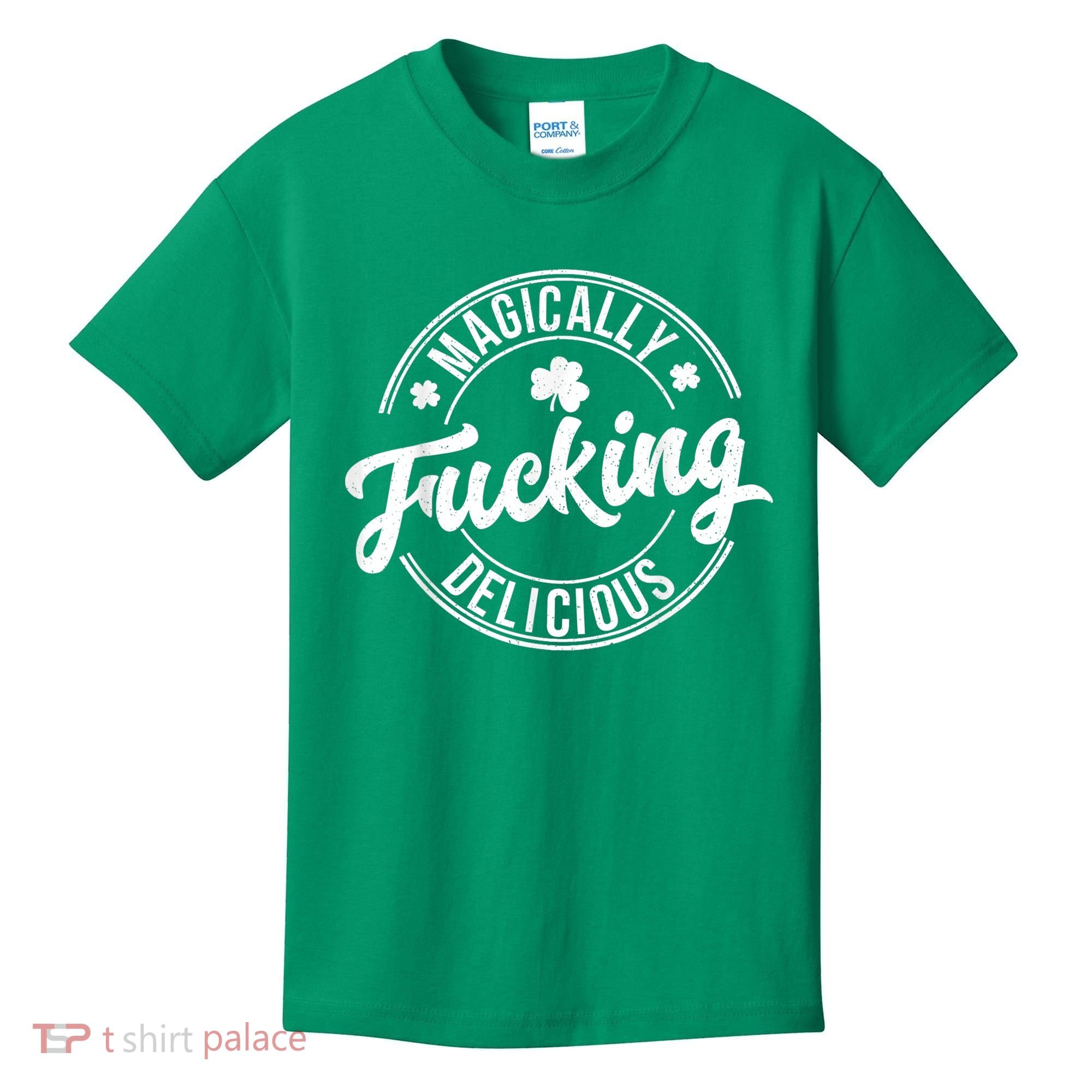 Magically Fucking Delicious St. Patrick's Day Lucky Shamrock Kids T-Shirt