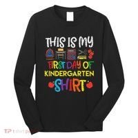 My First Day Of Kindergarten Back To Long Sleeve Shirt thumb 0