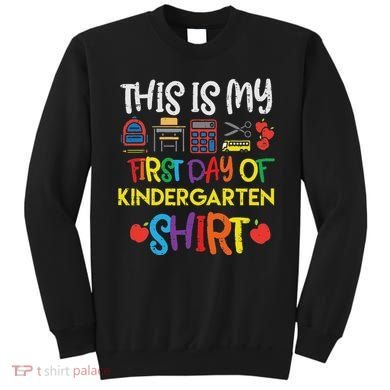 My First Day Of Kindergarten Back To Sweatshirt