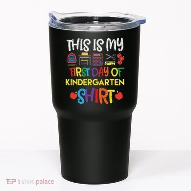 My First Day Of Kindergarten Back To Tumbler