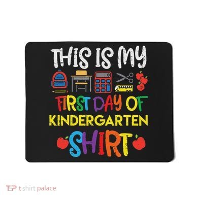 My First Day Of Kindergarten Back To Mousepad
