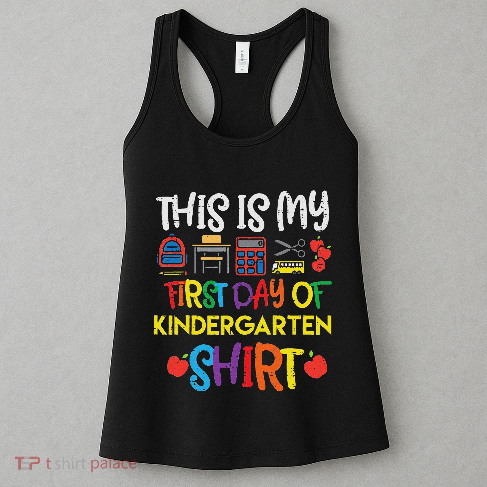 My First Day Of Kindergarten Back To Women's Tank Top