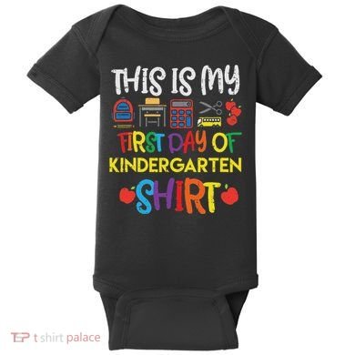 My First Day Of Kindergarten Back To Baby Bodysuit