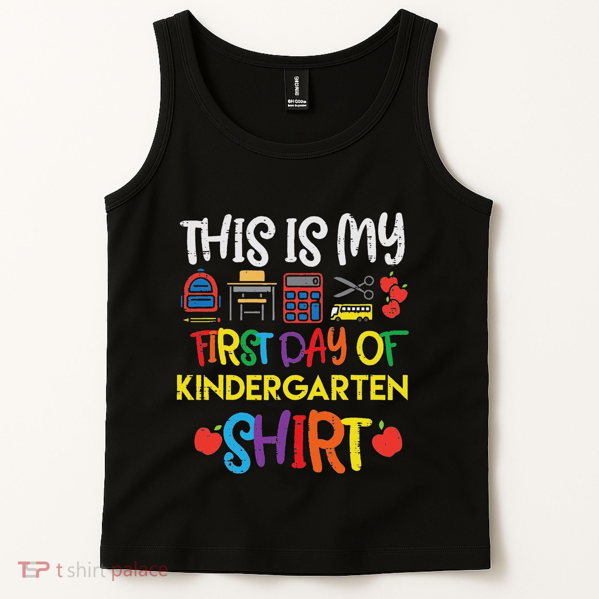 My First Day Of Kindergarten Back To Tank Top
