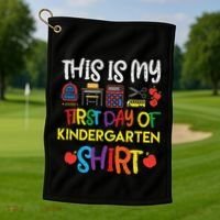 My First Day Of Kindergarten Back To Golf Towel thumb 1