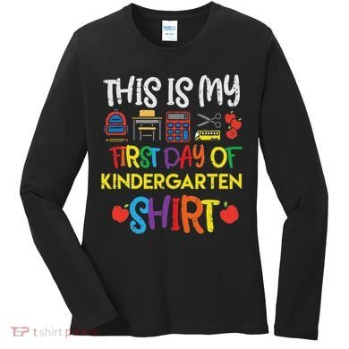 My First Day Of Kindergarten Back To Women's Long Sleeve Shirt