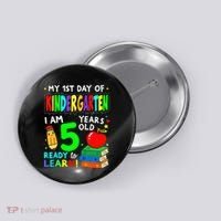 My First Day Of Kindergarten 1st Day Of School Button thumb 0