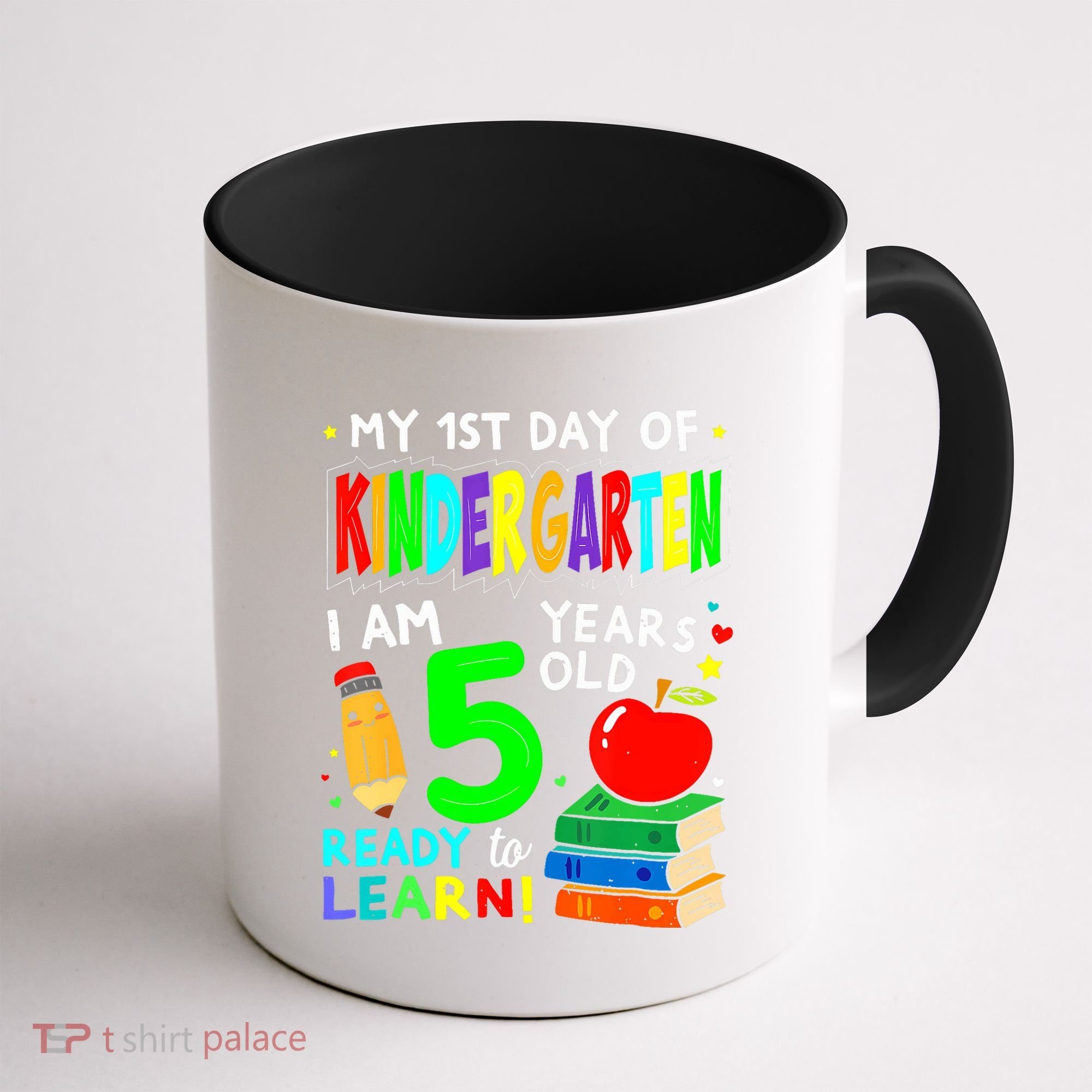 My First Day Of Kindergarten 1st Day Of School Coffee Mug