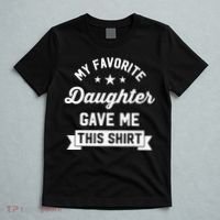 My Favorite Daughter Gave Me This - Funny Gift For Dad T-Shirt thumb 5