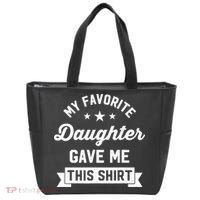 My Favorite Daughter Gave Me This - Funny Gift For Dad Tote Bag thumb 0