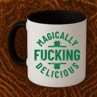 Magically Fucking Delicious, St Patricks Day Funny Drinking Coffee Mug thumb 2